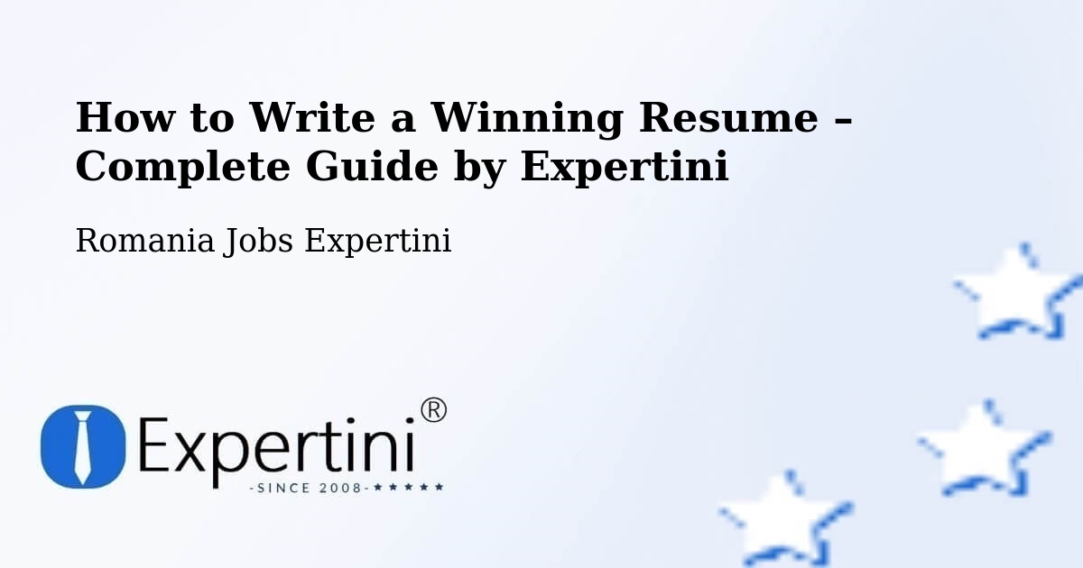 Resume Writing Guide for Job Seekers – Comuna Năneşti - Comuna Năneşti, Romania Jobs Expertini