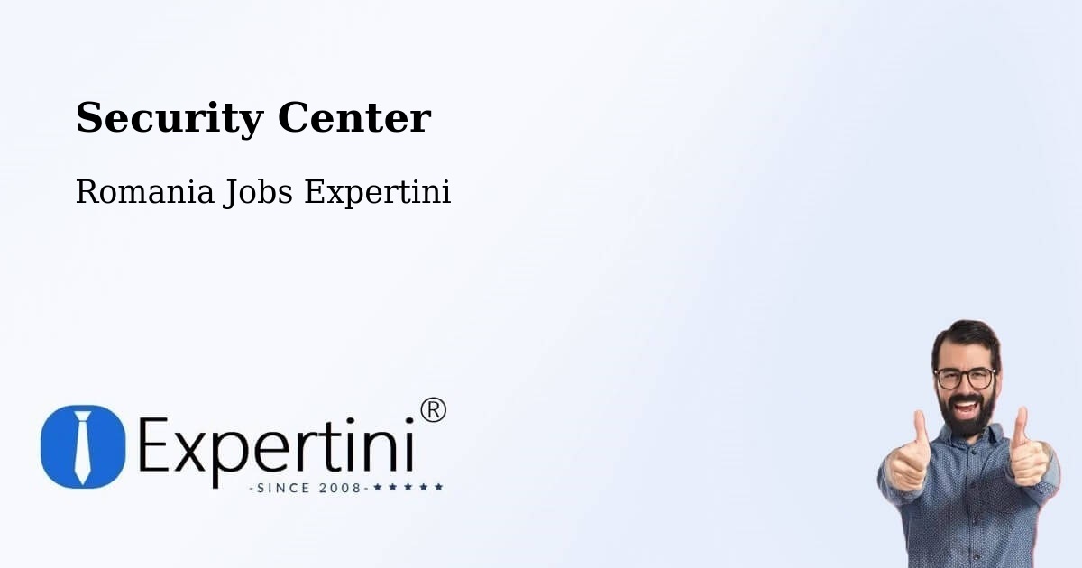 Security & Compliance – Comuna Năneşti - Romania Jobs Expertini